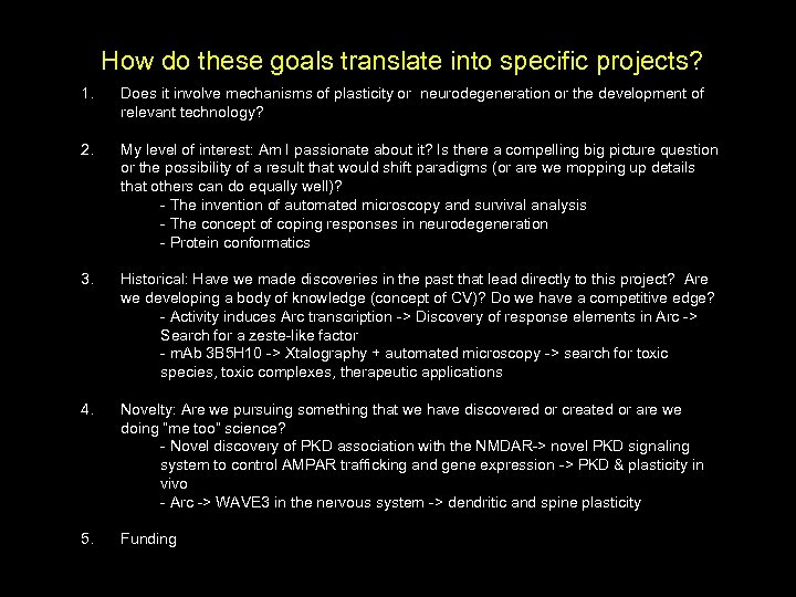 How do these goals translate into specific projects? 1. Does it involve mechanisms of
