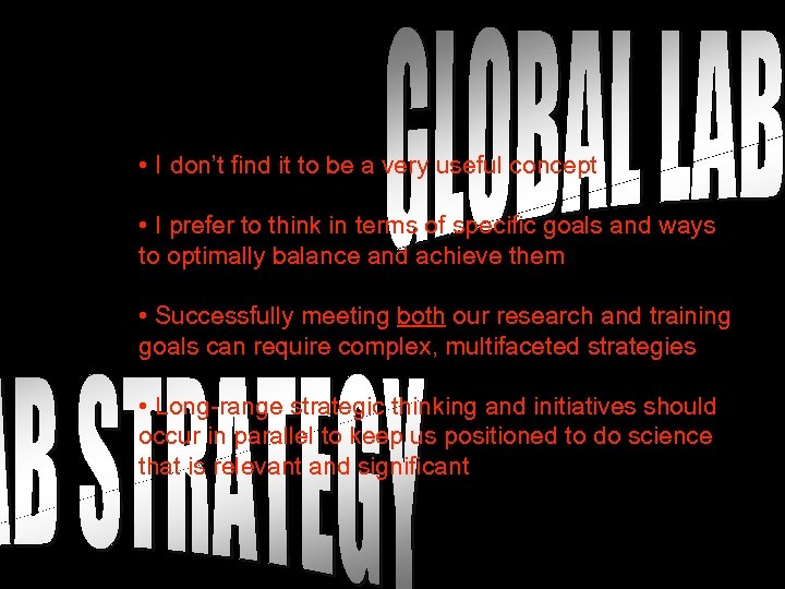  • I don’t find it to be a very useful concept • I