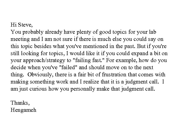 Hi Steve, You probably already have plenty of good topics for your lab meeting