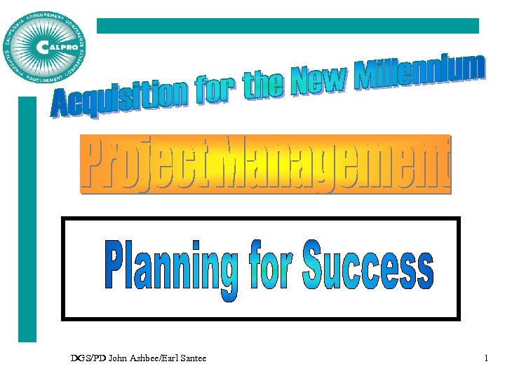 DGS/PD John Ashbee/Earl Santee 1 