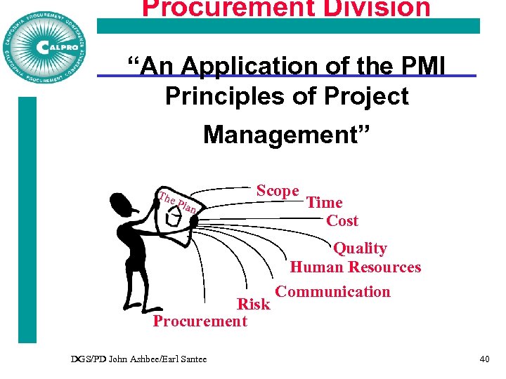 Procurement Division “An Application of the PMI Principles of Project Management” The Plan Scope