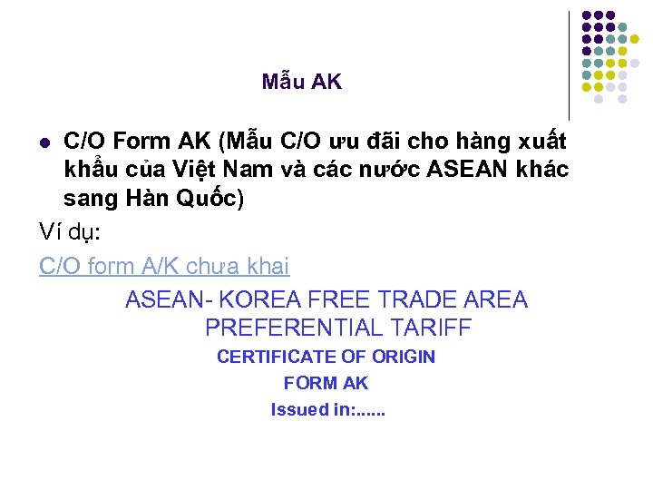 Mẫu AK C/O Form AK (Mẫu C/O ưu đãi cho hàng xuất khẩu của