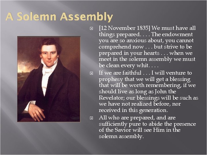 A Solemn Assembly [12 November 1835] We must have all things prepared. . The