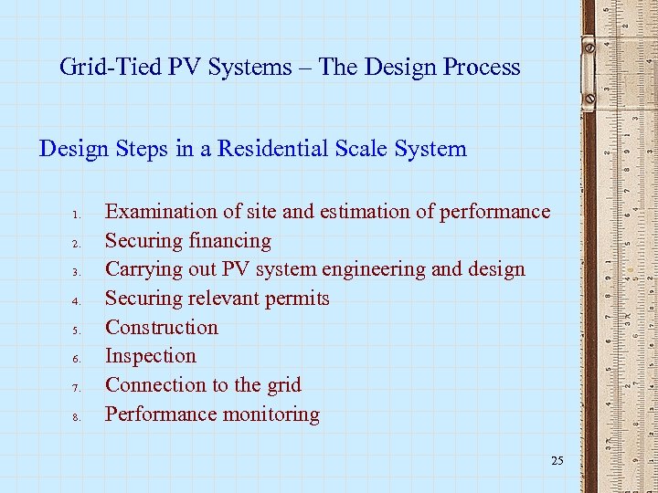 Grid-Tied PV Systems – The Design Process Design Steps in a Residential Scale System