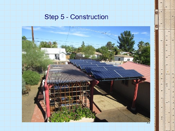 Step 5 - Construction 33 