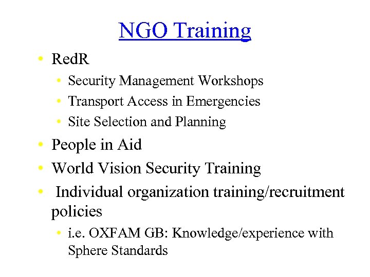 NGO Training • Red. R • Security Management Workshops • Transport Access in Emergencies