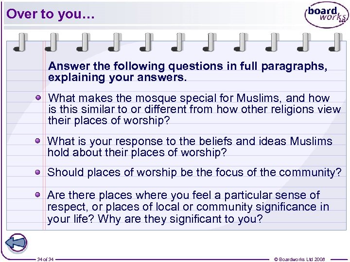 Over to you… Answer the following questions in full paragraphs, explaining your answers. What