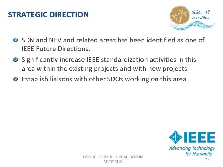 STRATEGIC DIRECTION SDN and NFV and related areas has been identified as one of