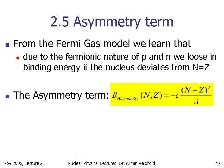 2. 5 Asymmetry term n From the Fermi Gas model we learn that n