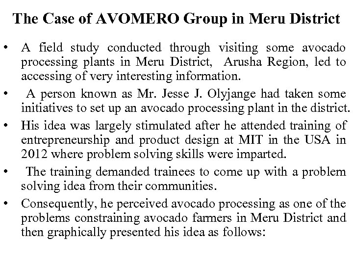 The Case of AVOMERO Group in Meru District • A field study conducted through