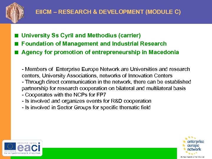 EIICM – RESEARCH & DEVELOPMENT (MODULE C) < University Ss Cyril and Methodius (carrier)