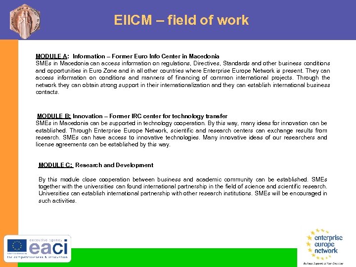 EIICM – field of work MODULE A: Information – Former Euro Info Center in