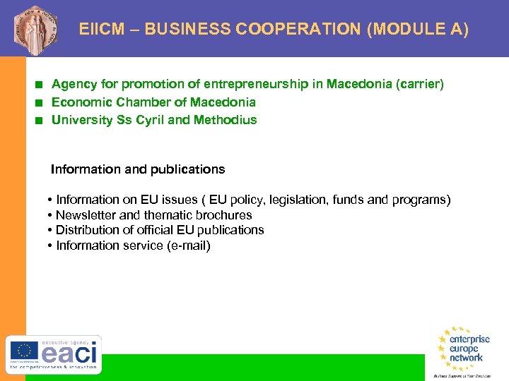 EIICM – BUSINESS COOPERATION (MODULE A) < Agency for promotion of entrepreneurship in Macedonia