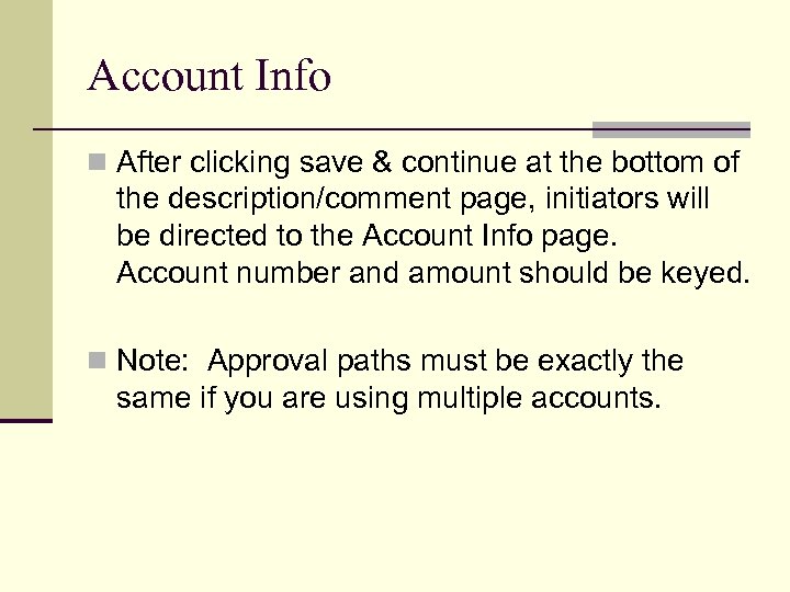 Account Info n After clicking save & continue at the bottom of the description/comment