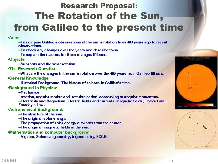 Research Proposal: The Rotation of the Sun, from Galileo to the present time •