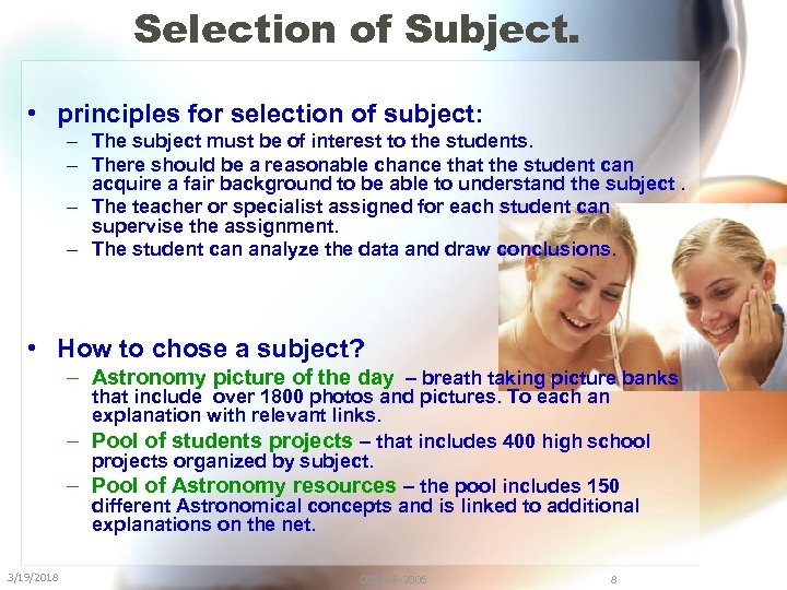 Selection of Subject. • principles for selection of subject: – The subject must be