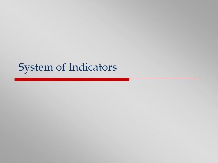 System of Indicators 