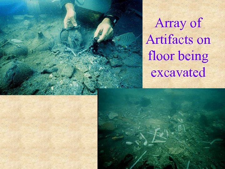 Array of Artifacts on floor being excavated 