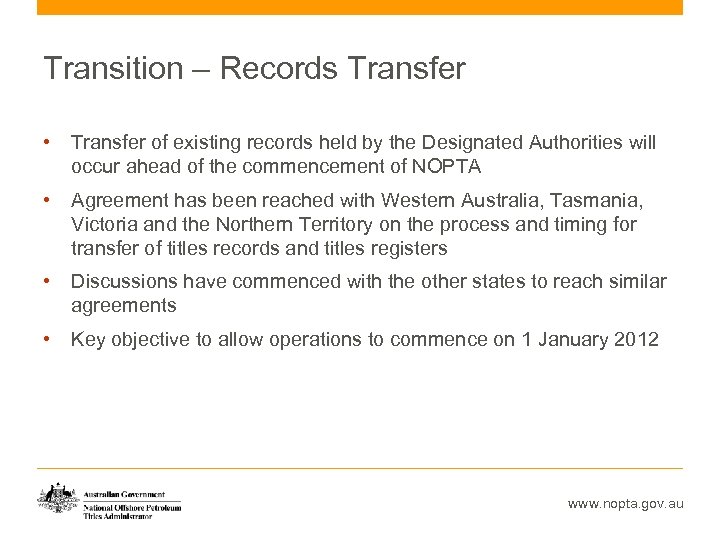 Transition – Records Transfer • Transfer of existing records held by the Designated Authorities