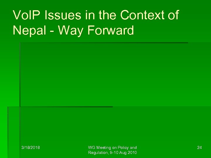 Vo. IP Issues in the Context of Nepal - Way Forward 3/18/2018 WG Meeting