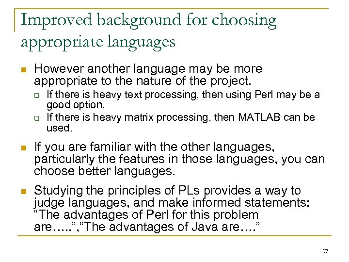 Improved background for choosing appropriate languages n However another language may be more appropriate