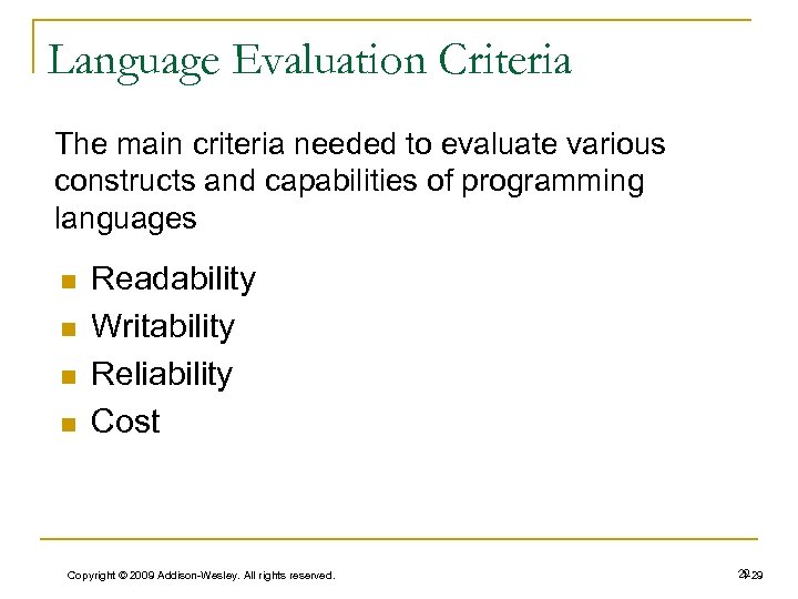Language Evaluation Criteria The main criteria needed to evaluate various constructs and capabilities of