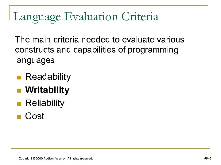 Language Evaluation Criteria The main criteria needed to evaluate various constructs and capabilities of