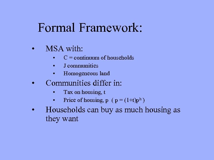 Formal Framework: • MSA with: • • Communities differ in: • • • C