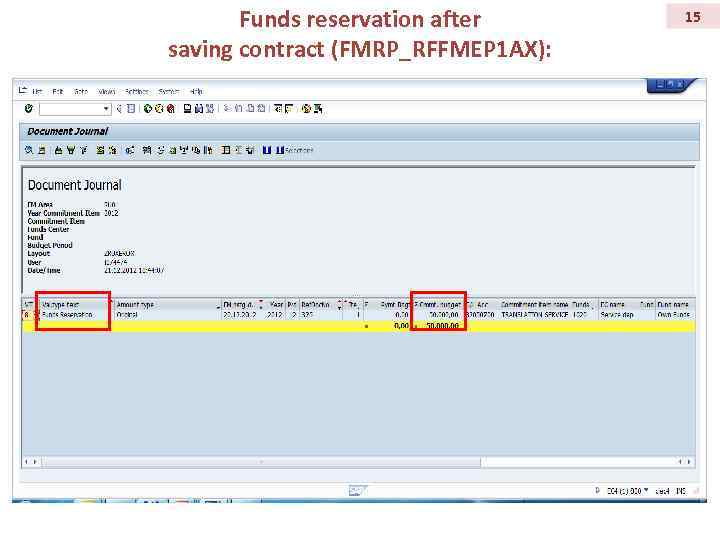 Funds reservation after saving contract (FMRP_RFFMEP 1 AX): 15 