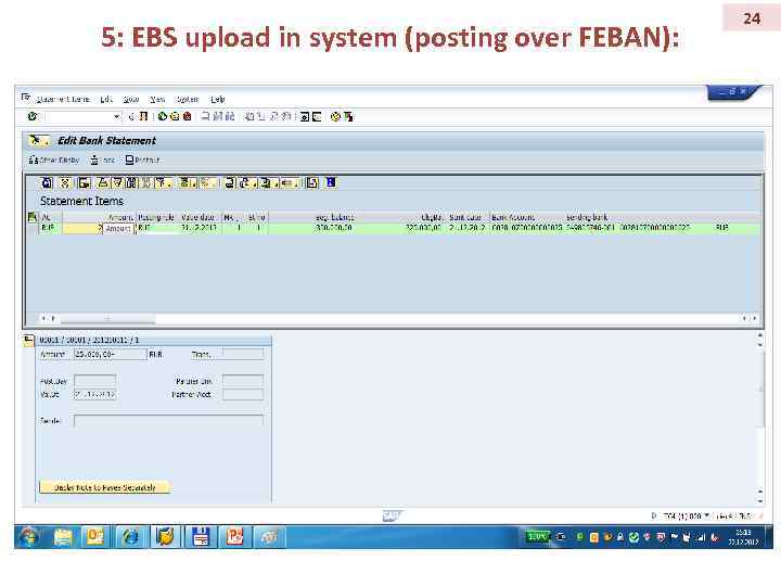 5: EBS upload in system (posting over FEBAN): 24 