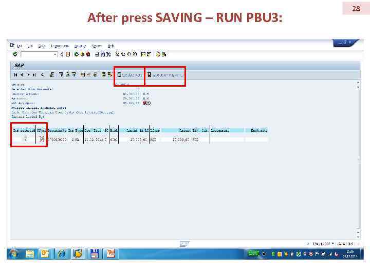 After press SAVING – RUN PBU 3: 28 