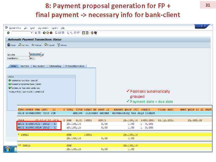 8: Payment proposal generation for FP + final payment -> necessary info for bank-client