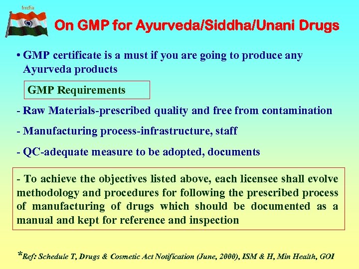 On GMP for Ayurveda/Siddha/Unani Drugs • GMP certificate is a must if you are