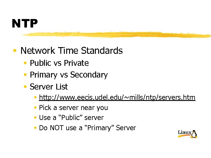 NTP § Network Time Standards § Public vs Private § Primary vs Secondary §