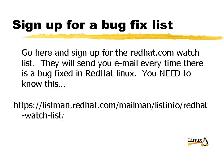Sign up for a bug fix list Go here and sign up for the