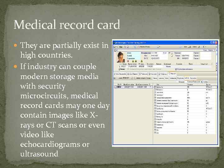 Medical record card They are partially exist in high countries. If industry can couple