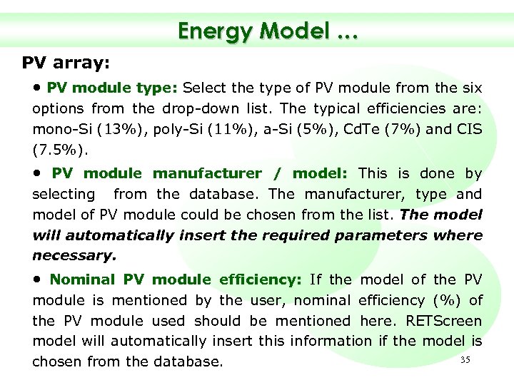 Energy Model … PV array: • PV module type: Select the type of PV