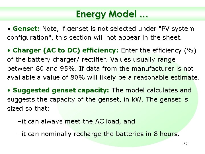 Energy Model … • Genset: Note, if genset is not selected under "PV system