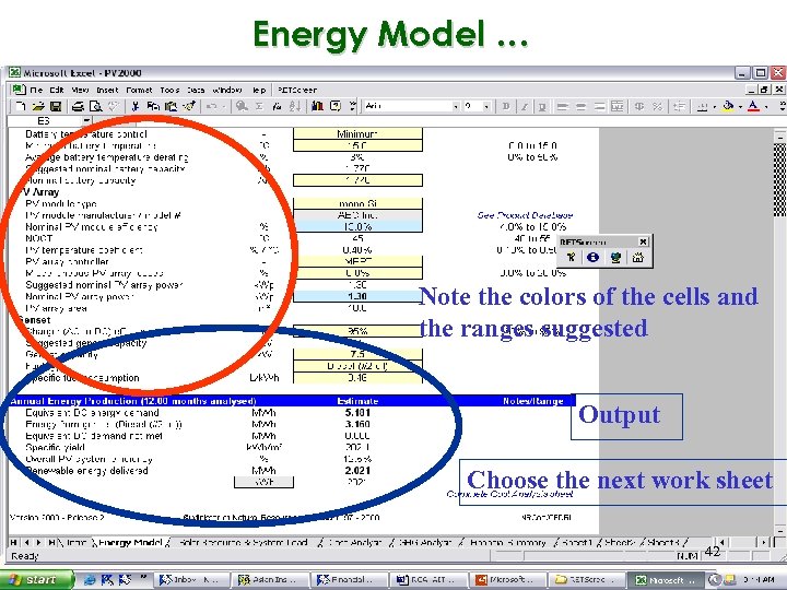 Energy Model … Note the colors of the cells and the ranges suggested Output