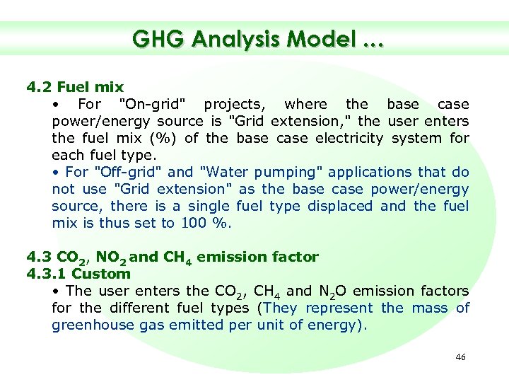 GHG Analysis Model … 4. 2 Fuel mix • For "On-grid" projects, where the