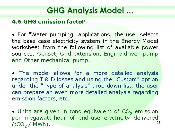 GHG Analysis Model … 4. 6 GHG emission factor • For "Water pumping" applications,