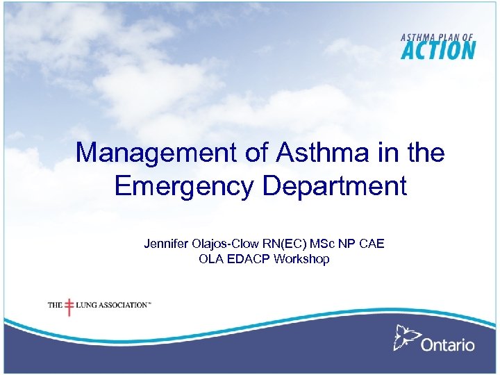 Please remember to complete the Management of & consent form. workshop evaluation Asthma in