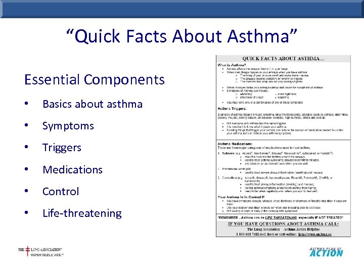 “Quick Facts About Asthma” Essential Components • Basics about asthma • Symptoms • Triggers
