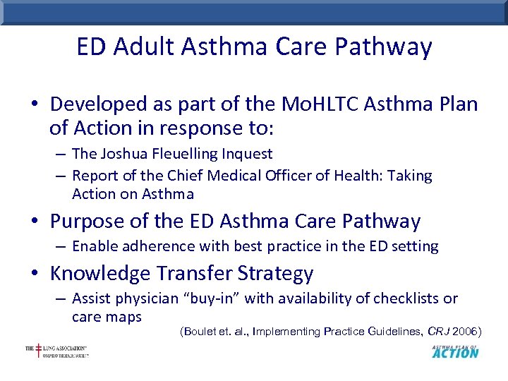 ED Adult Asthma Care Pathway • Developed as part of the Mo. HLTC Asthma