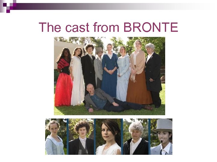 The cast from BRONTE 