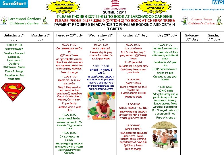 FREE VOUCHERS AVAILABLE IF REQUIRED SUMMER 2011 PLEASE PHONE 01277 374912 TO BOOK AT