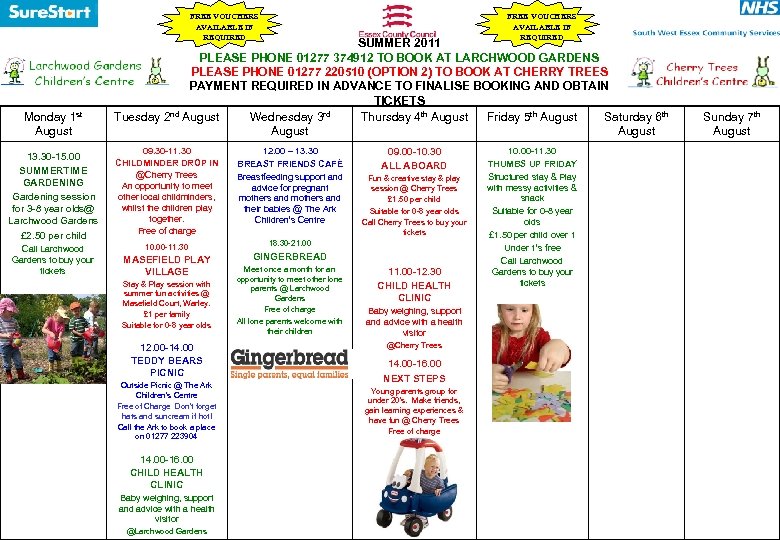 FREE VOUCHERS AVAILABLE IF REQUIRED Monday 1 st August 13. 30 -15. 00 SUMMERTIME