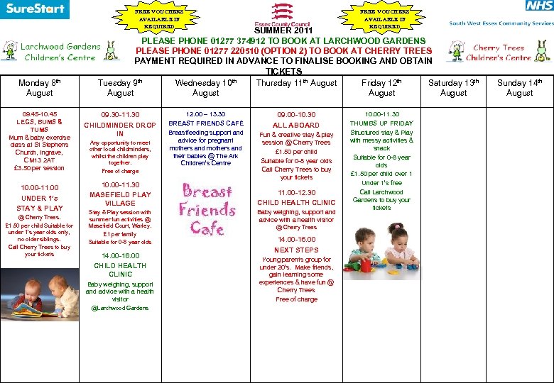 FREE VOUCHERS AVAILABLE IF REQUIRED Monday 8 th August 09. 45 -10. 45 LEGS,