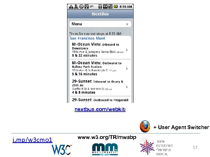 nextbus. com/webkit/ + User Agent Switcher j. mp/w 3 cmo 1 www. w 3.