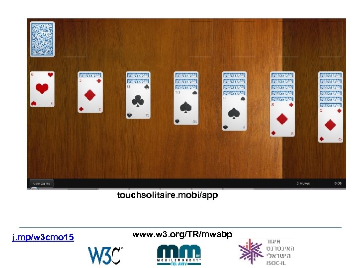 touchsolitaire. mobi/app j. mp/w 3 cmo 15 www. w 3. org/TR/mwabp 